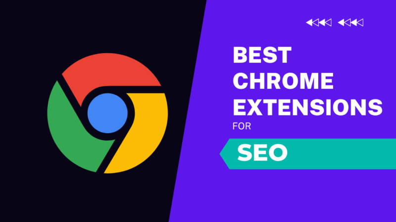 Google Chrome's Ten Most Popular SEO Extensions