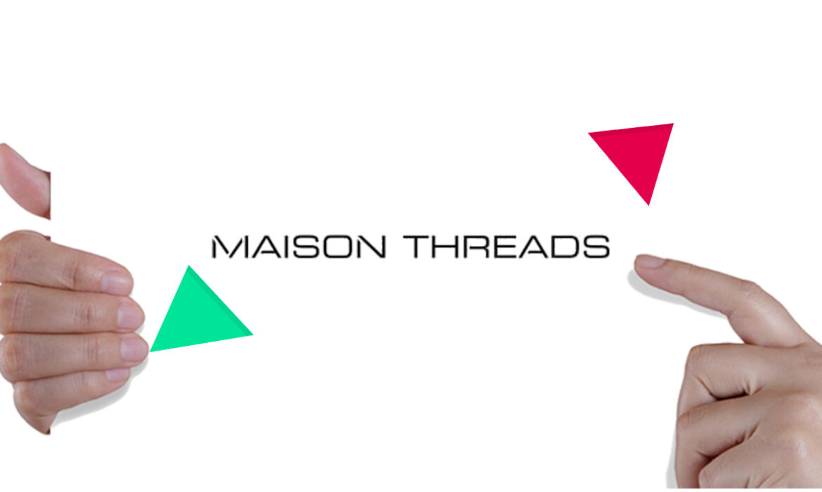 Maison Threads- Luxury Shopping Store