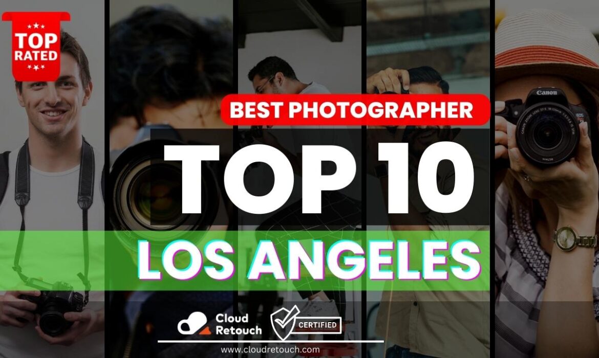 Top 10 Best Photographers in Los Angeles