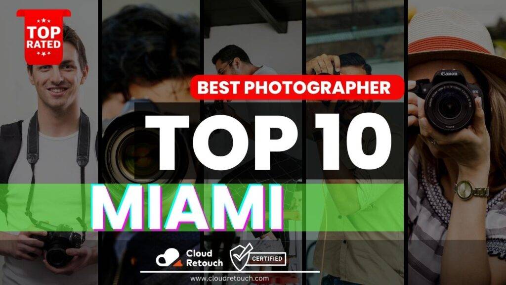 Top 10 Best Photographers in Miami