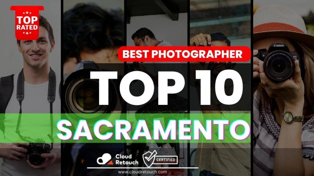 Top 10 Best Photographers in Sacramento