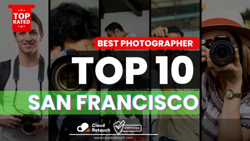 Top 10 Best Photographers in San Francisco