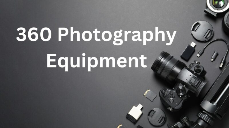 360 Photography Equipment Featured image