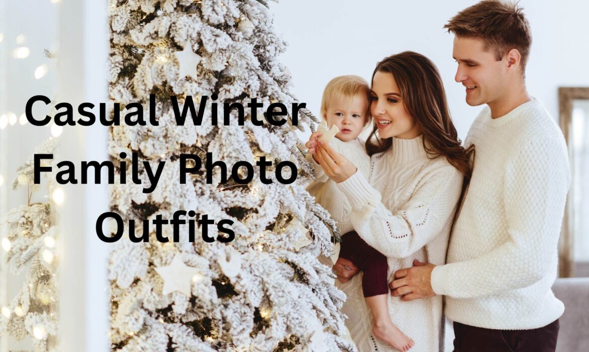 Casual Winter Family Photo Outfits Featured Image