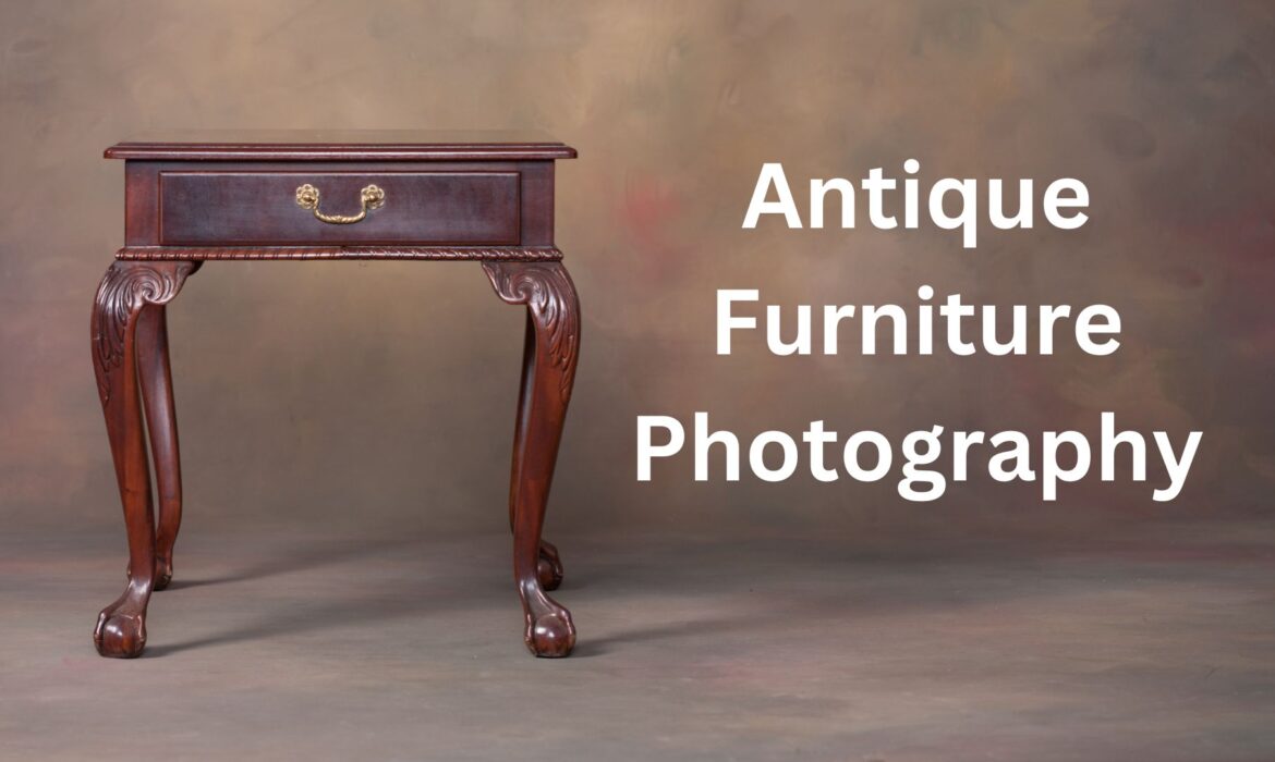 Antique Furniture Photography Featured Image