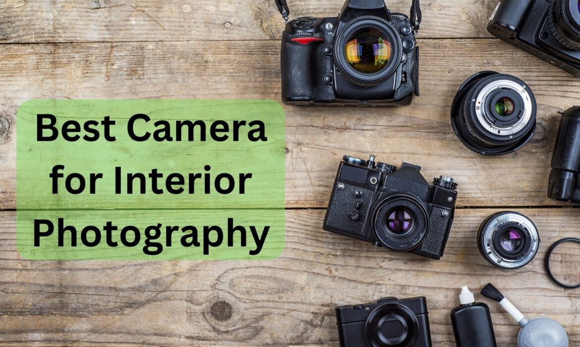 Best Camera for Interior Photography Featured image