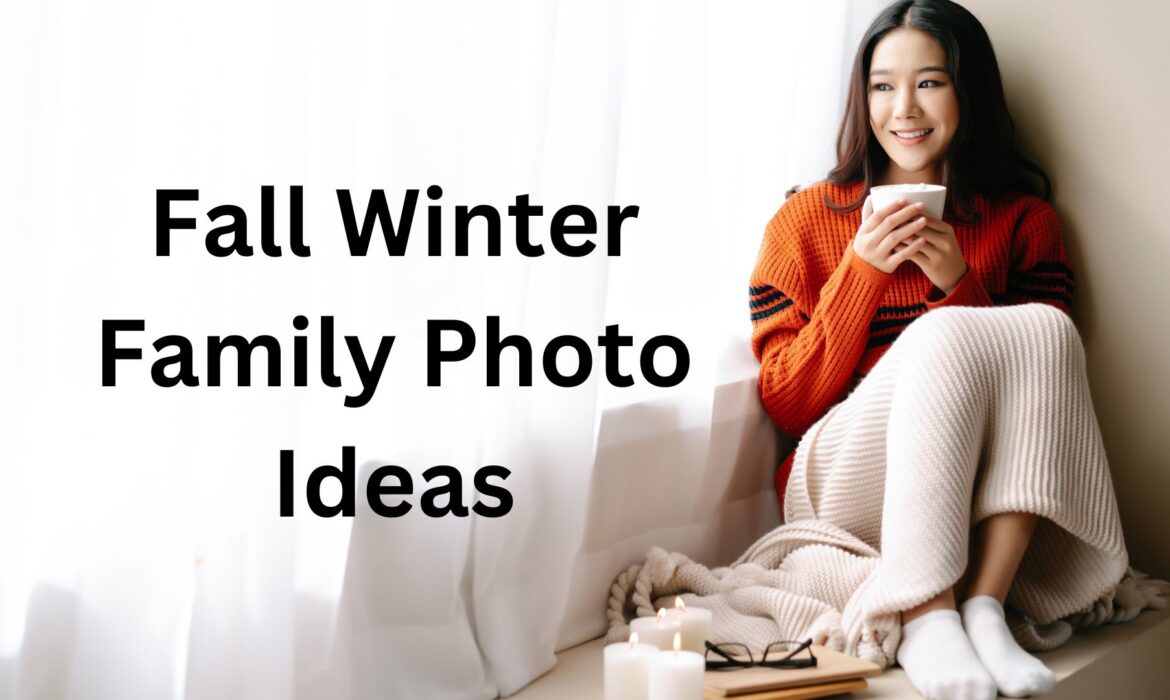 Fall Winter Family Photo Ideas Featured Image